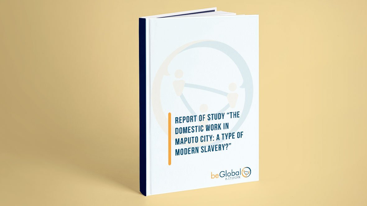 Report of study "the domestic work in Maputo City: a type of modern slavery"
